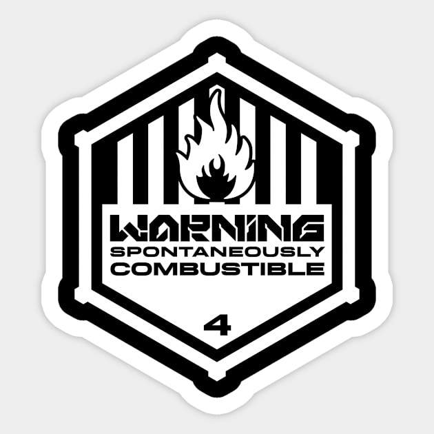 Warning: Spontaneously Combustible Sticker by TerminalDogma